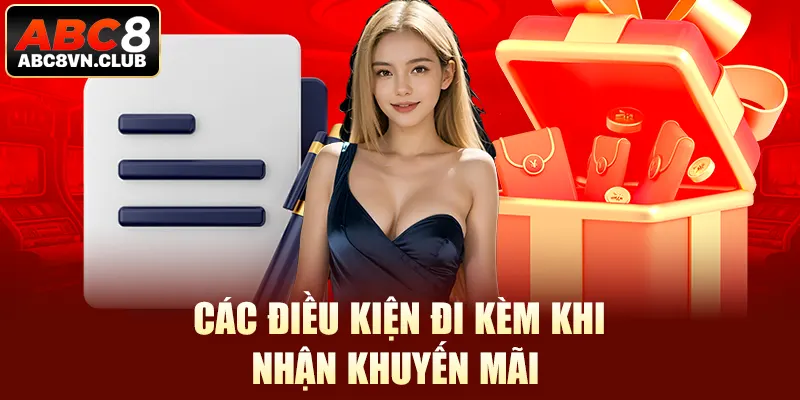 Các điều kiện đi kèm khi nhận khuyến mãi