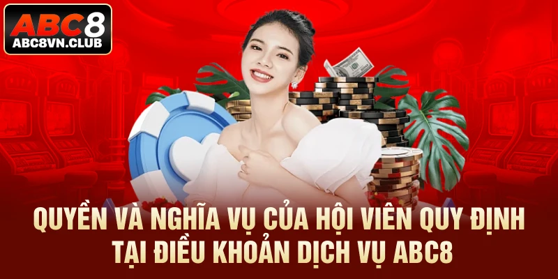 Quyền và nghĩa vụ của hội viên quy định tại điều khoản dịch vụ